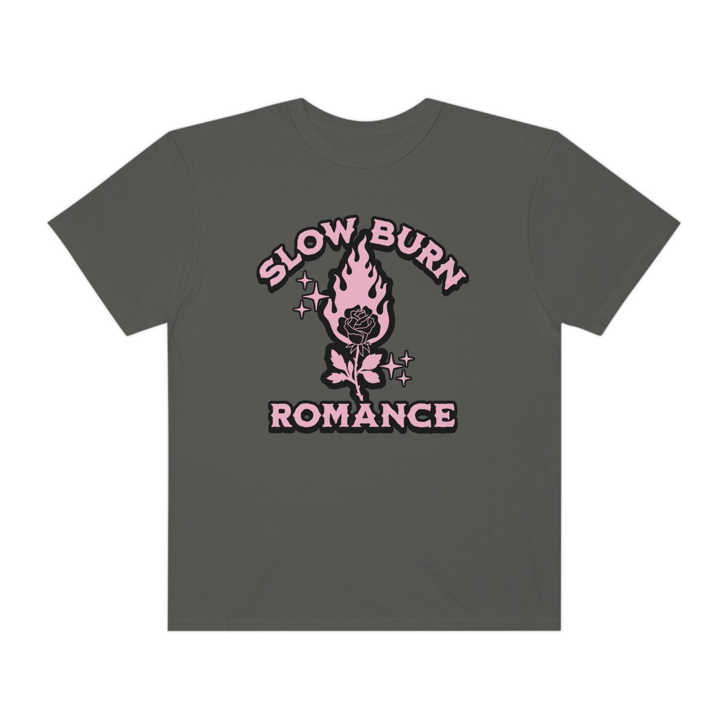 Slow Burn Romance Shirt | Comfort Colors