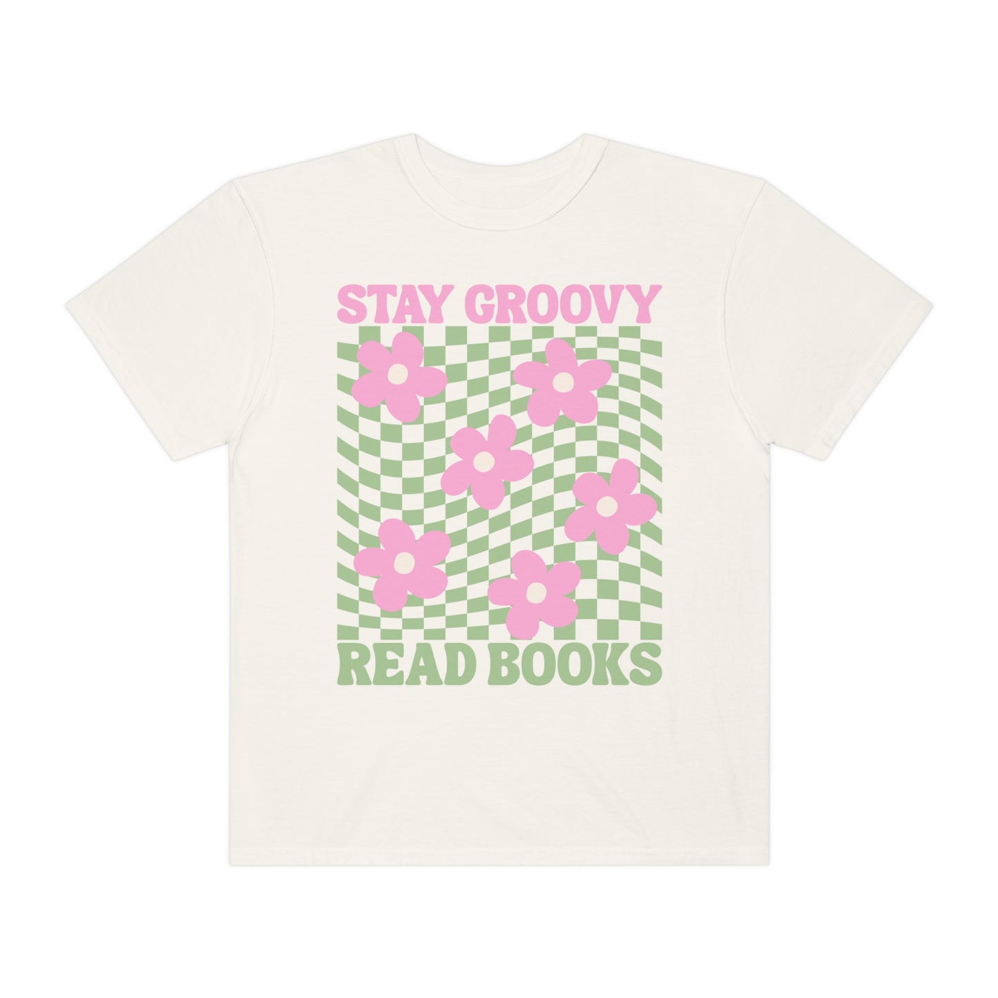 Stay Groovy Read Books | Comfort Colors