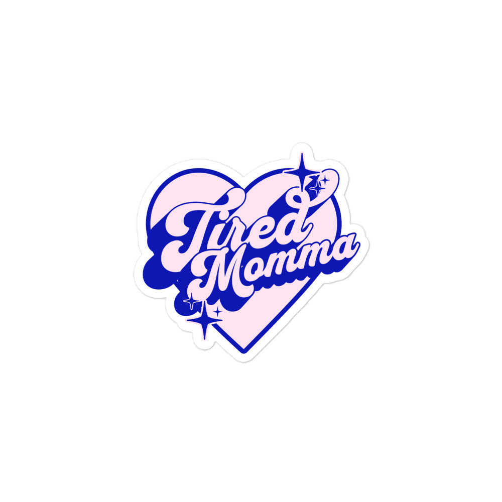 Tired Momma Club Sticker
