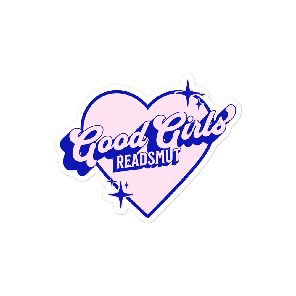 Good Girls Read Smut Blue Sticker