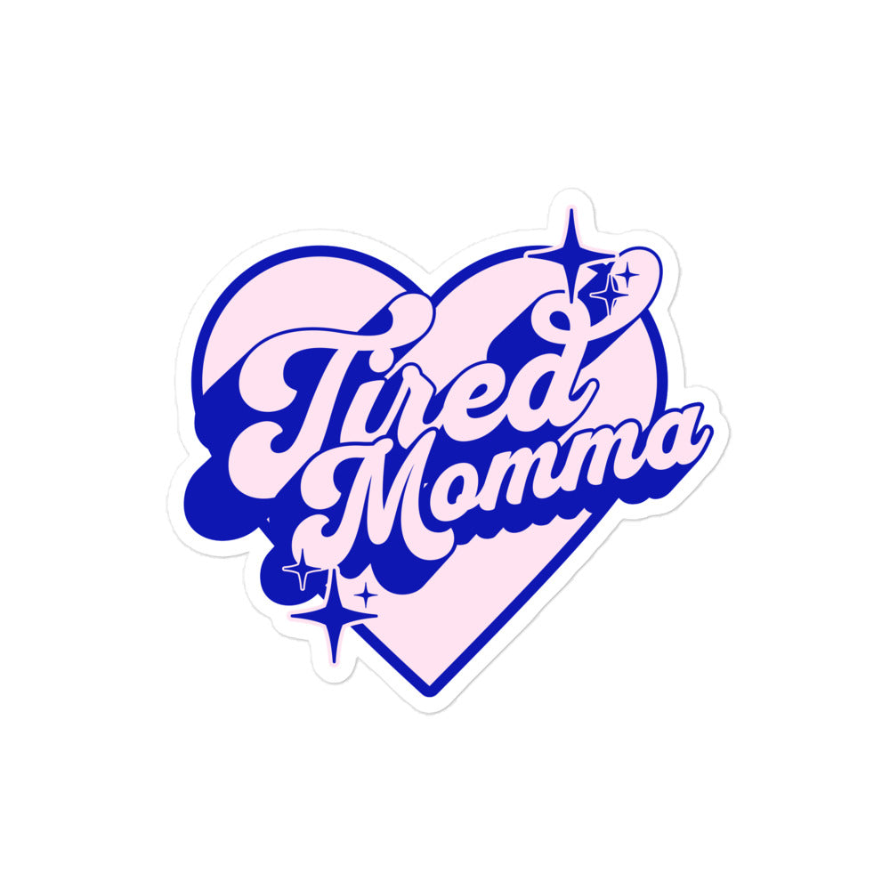 Tired Momma Club Sticker