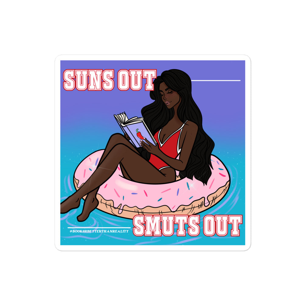 Suns Out Smuts Out