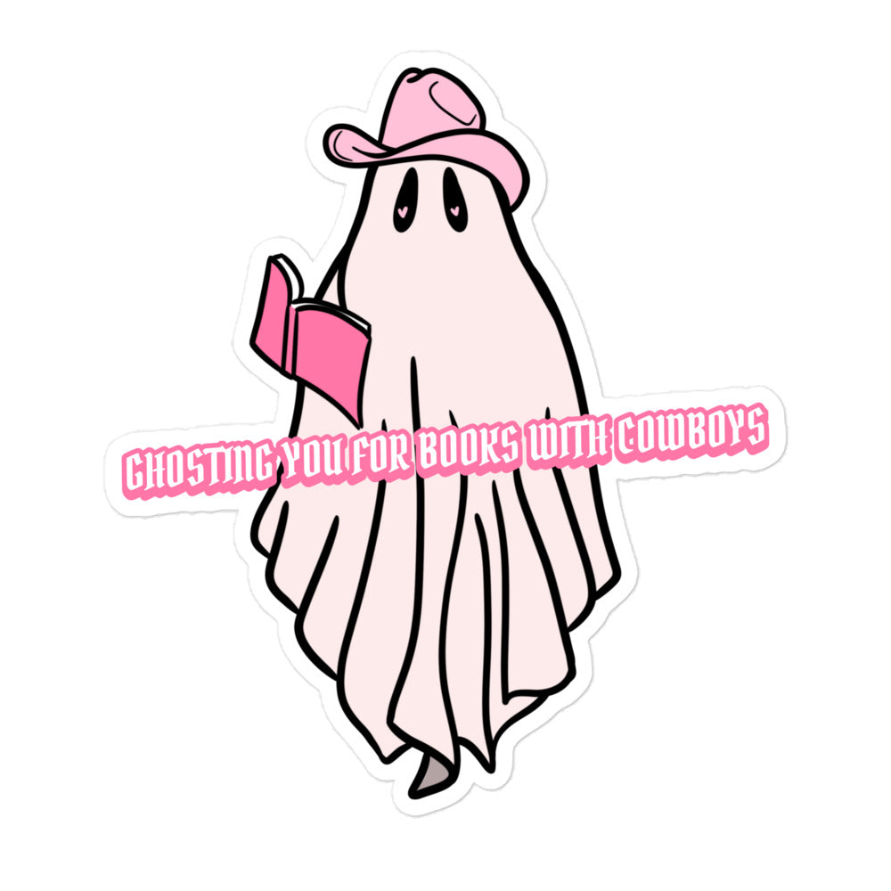 Ghosting You For Cowboys Sticker