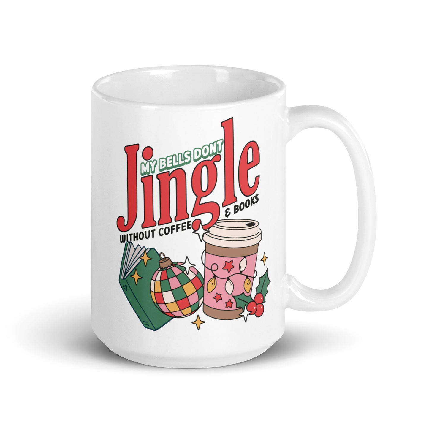 My Bells Don't Jingle Mug