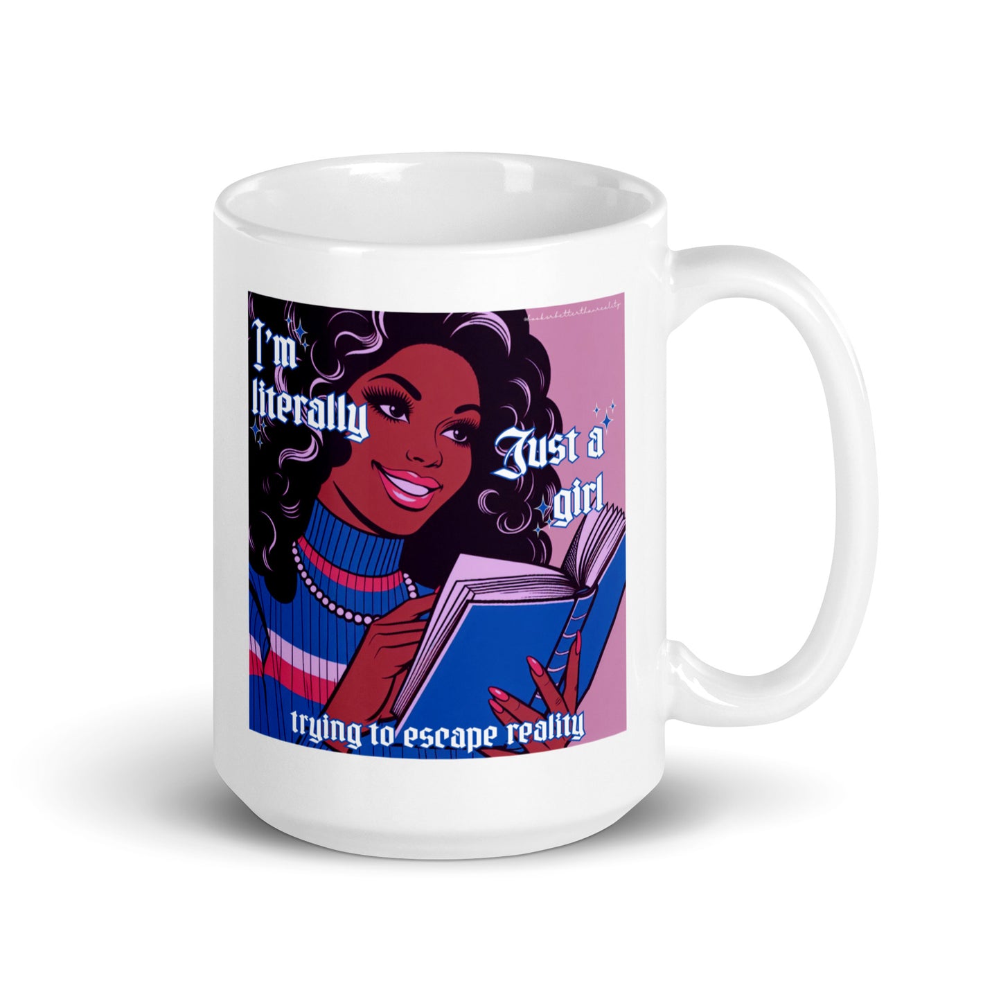 I'm Just a Girl Mug