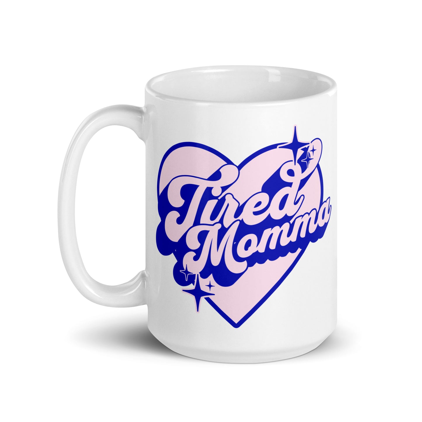 Tired Momma Club Mug