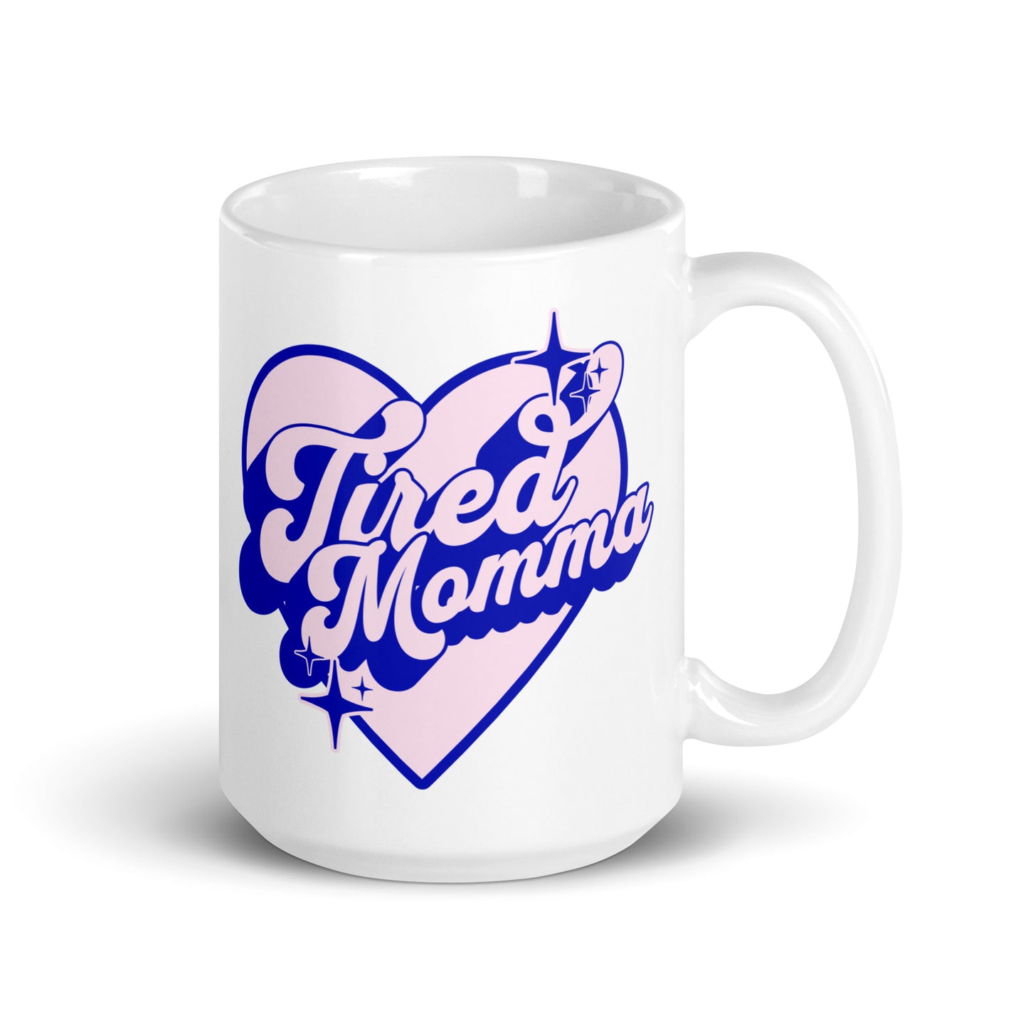 Tired Momma Club Mug
