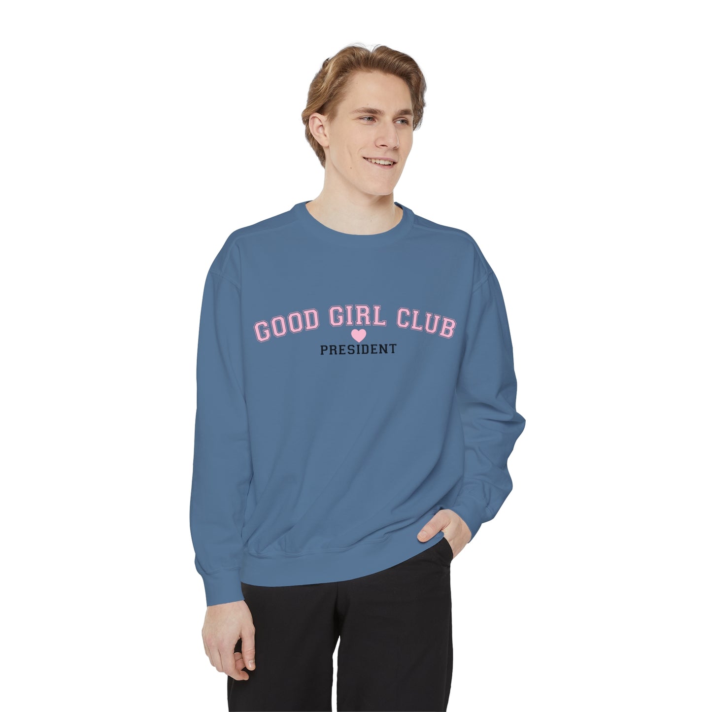 Good Girl Club President Crewneck | Comfort Colors