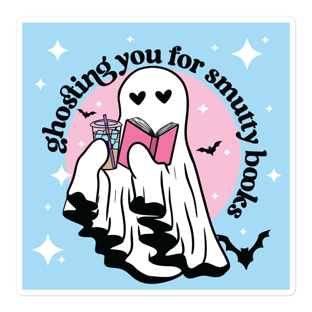 Ghosting You For Smut Sticker
