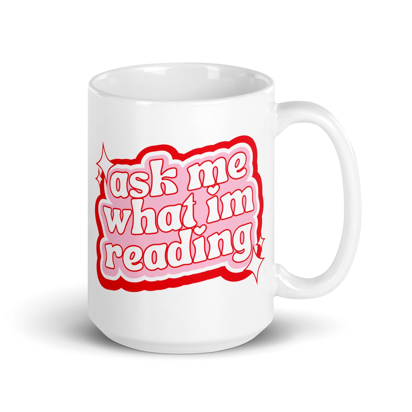 Ask Me What I'm Reading Mug