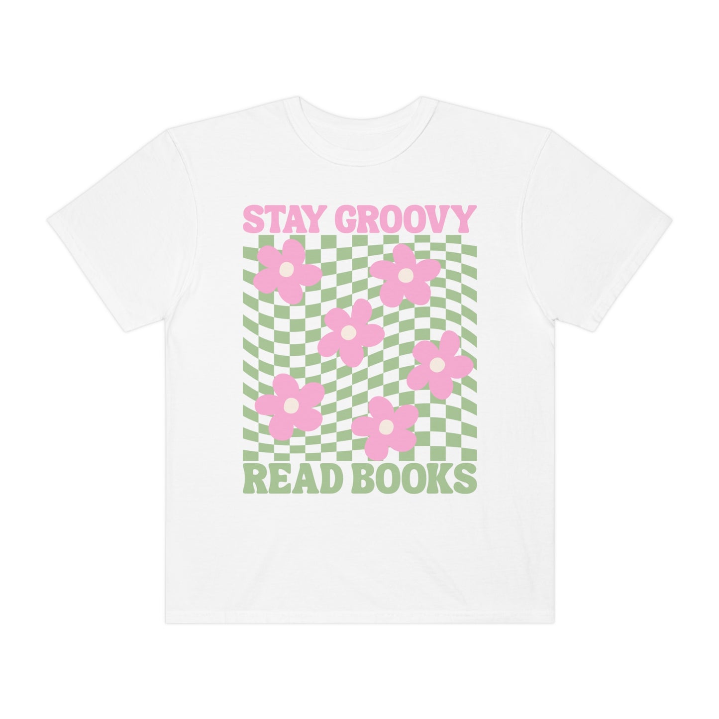 Stay Groovy Read Books | Comfort Colors
