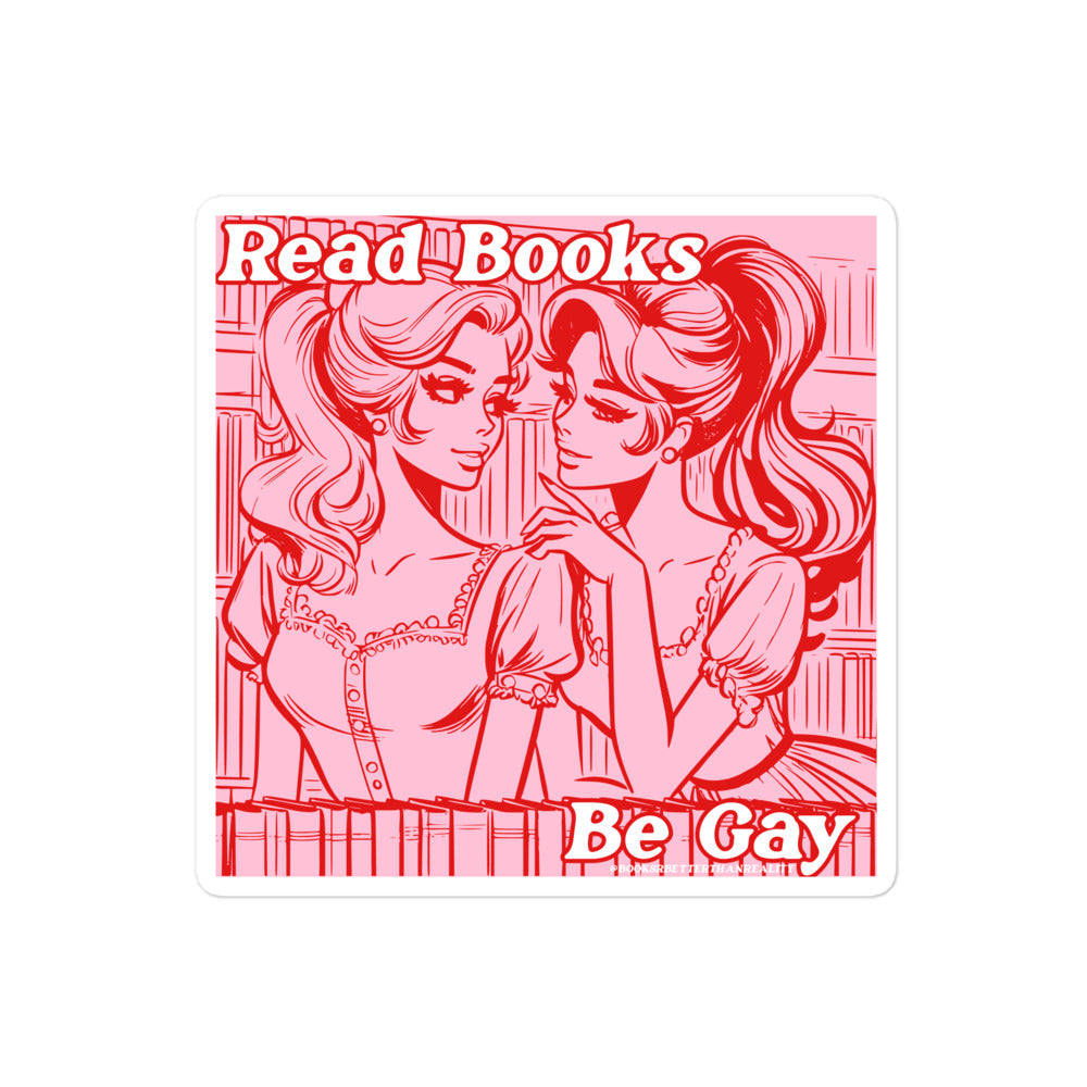 Read Books Be Gay Sticker