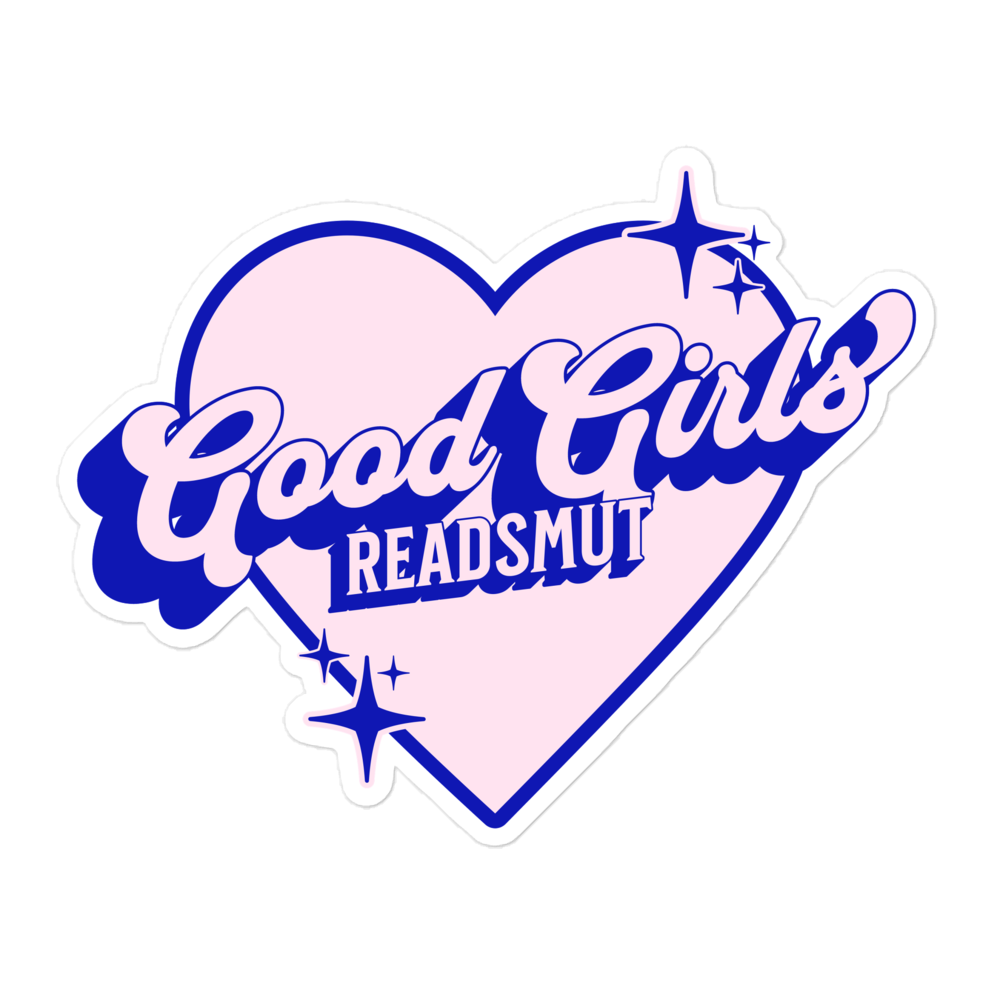 Good Girls Read Smut Blue Sticker