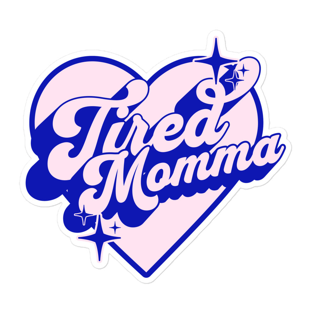 Tired Momma Club Sticker