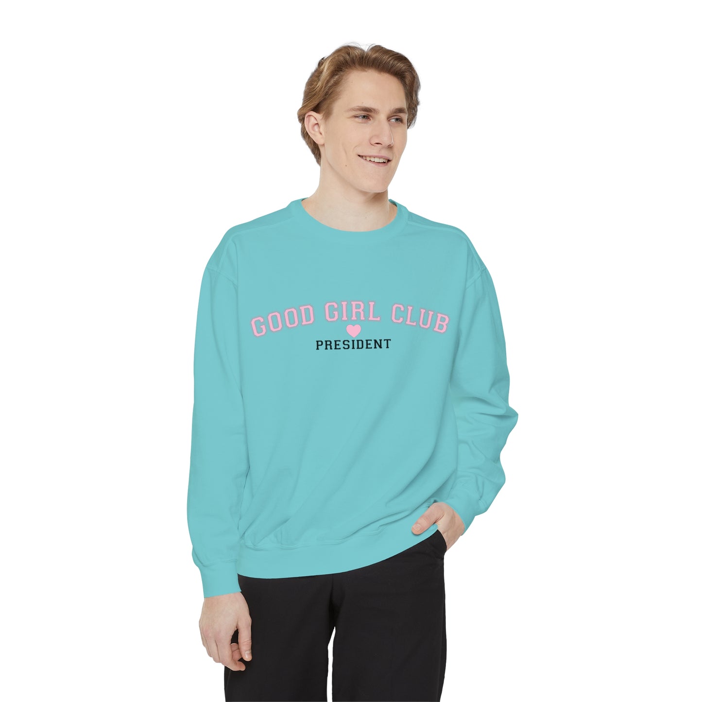 Good Girl Club President Crewneck | Comfort Colors