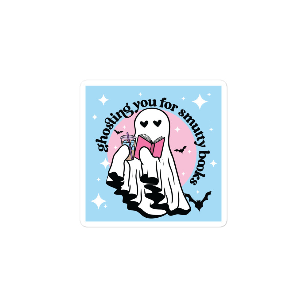 Ghosting You For Smut Sticker
