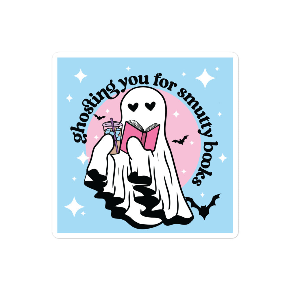 Ghosting You For Smut Sticker