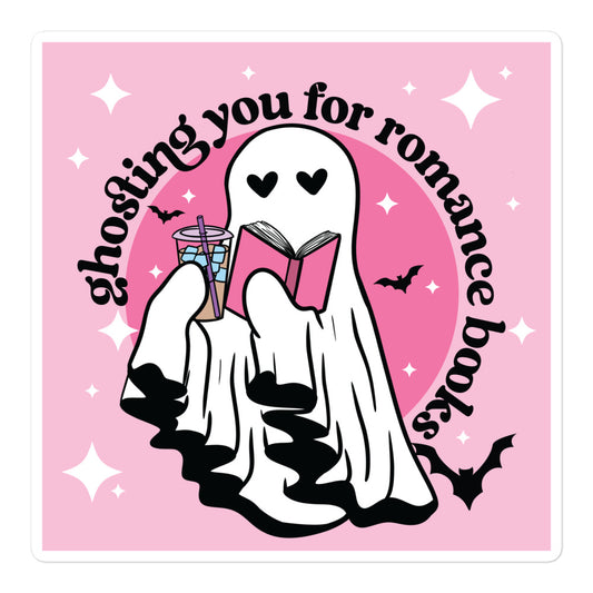 Ghosting You For Romance Books Sticker