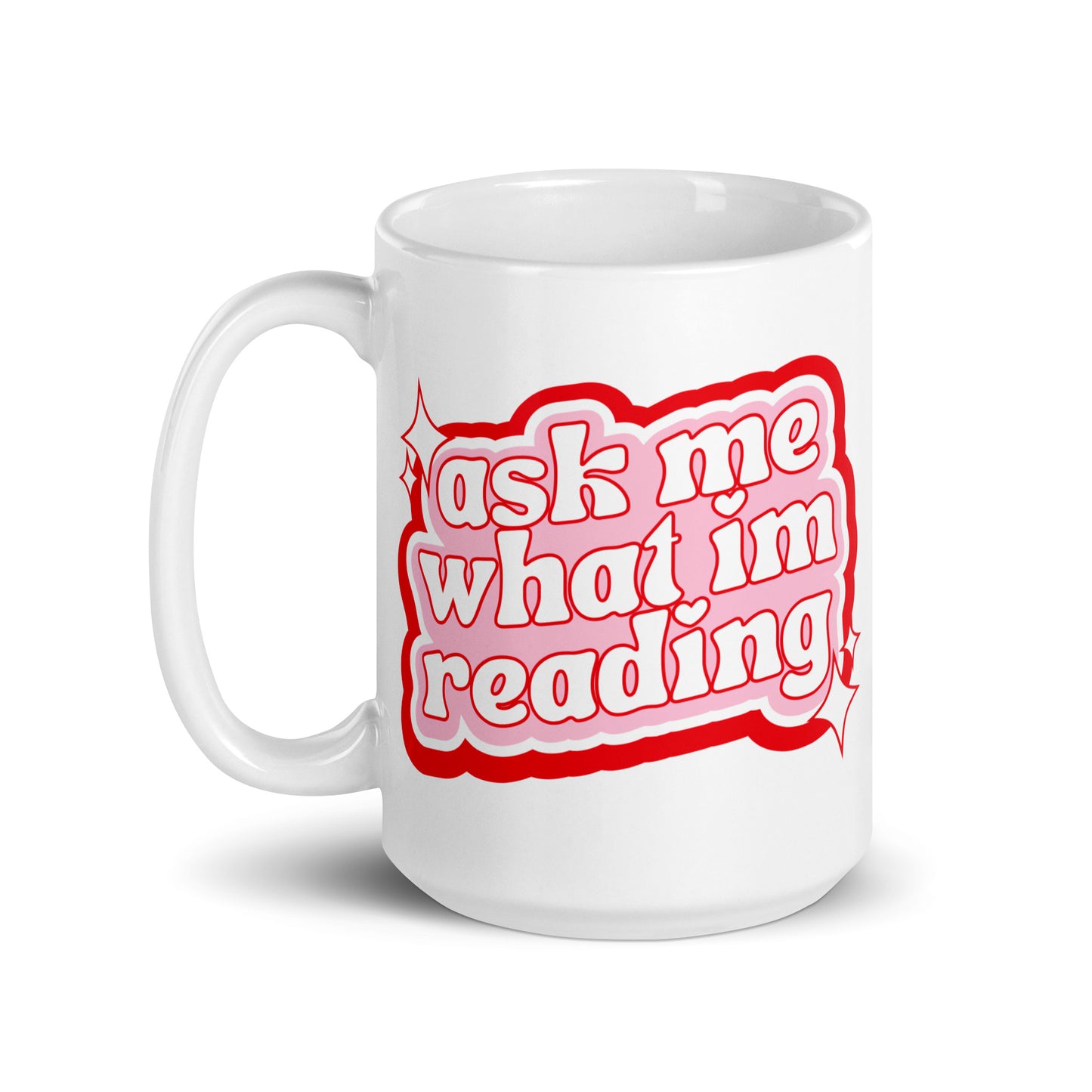 Ask Me What I'm Reading Mug